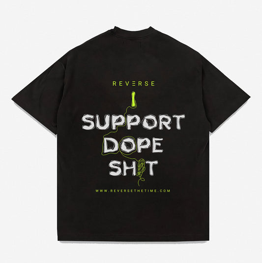 TEAM REVERSE I SUPPORT DOPE SHIT T-SHIRT